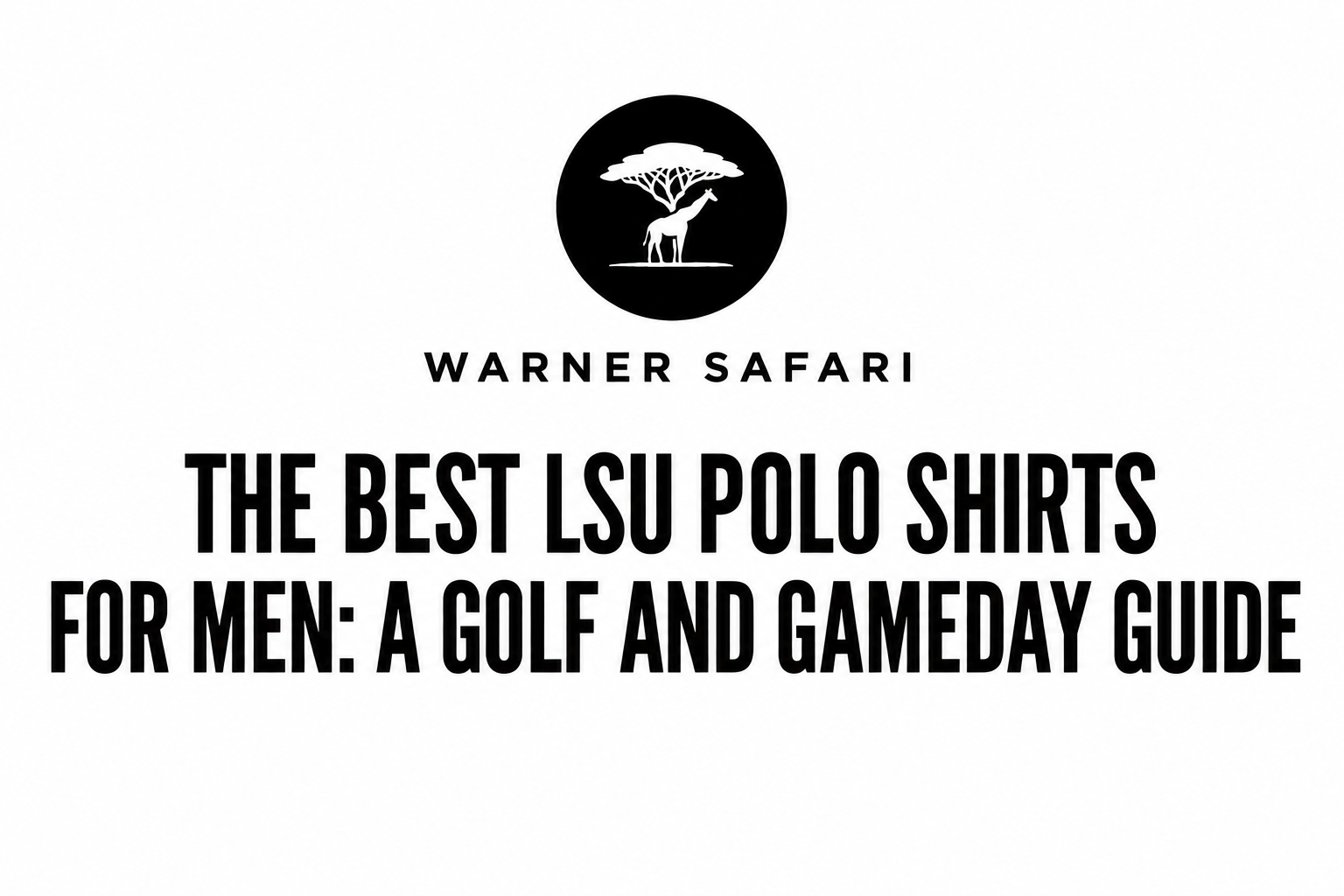 The Best LSU Polo Shirts for Men: A Golf and Gameday Guide