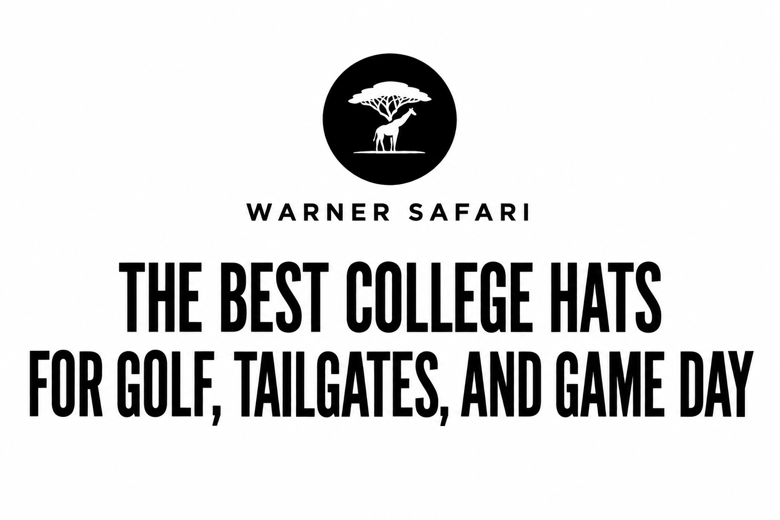 The Best College Hats for Golf, Tailgates, and Game Day